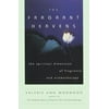The Fragrant Heavens [Paperback - Used]