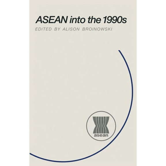 ASEAN Into the 1990s, (Paperback)