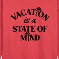 thumbnail image 2 of Instant Message - Vacation Is A State Of Mind - Women's Lightweight French Terry Pullover, 2 of 6
