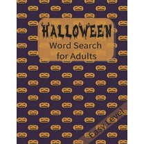 Halloween; Halloween Word Search for Adult: Halloween Word Search, Fun For Kids & Adults, Puzzle, 120 Words, with answers. (Paperback)