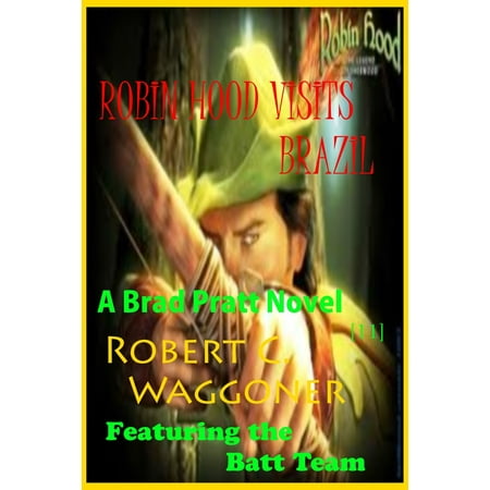 Robin Hood Visits Brazil - eBook (Best Month To Visit Brazil)