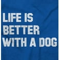 thumbnail image 2 of Life Better With Dog Pet Owner Puppy Hoodie Sweatshirt Women Men Brisco Brands L, 2 of 6