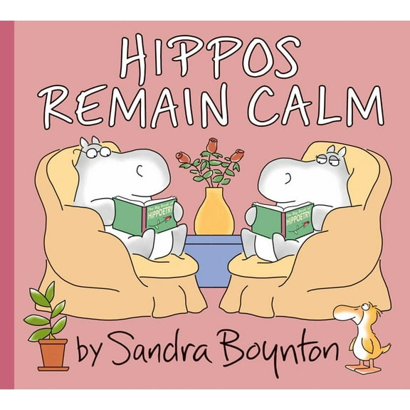 Sandra Boynton: Hippos Remain Calm (Hardcover)
