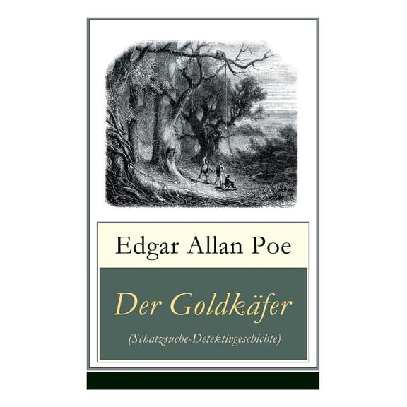 Der GoldkÃ¤fer (Schatzsuche-Detektivgeschichte), (Paperback)