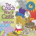 thumbnail image 1 of Pre-Owned The Couch Was a Castle (A Ruth Ohi Picture Book) (Unknown) 1554510147 9781554510146, 1 of 1