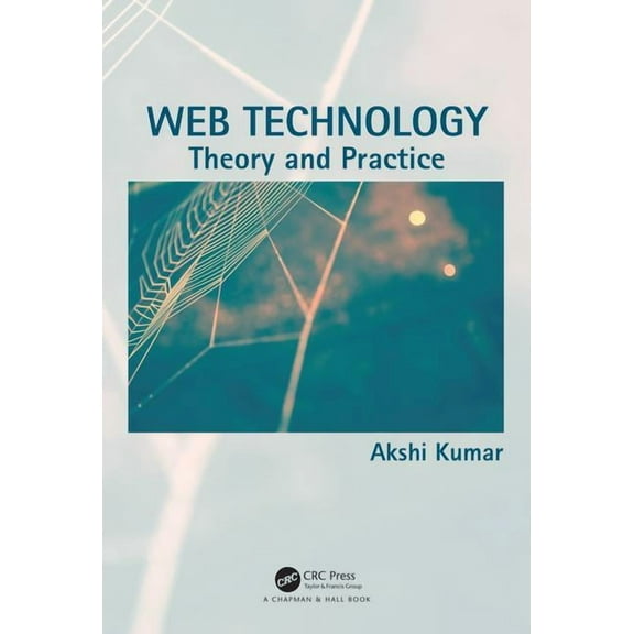 Web Technology: Theory and Practice, (Hardcover)