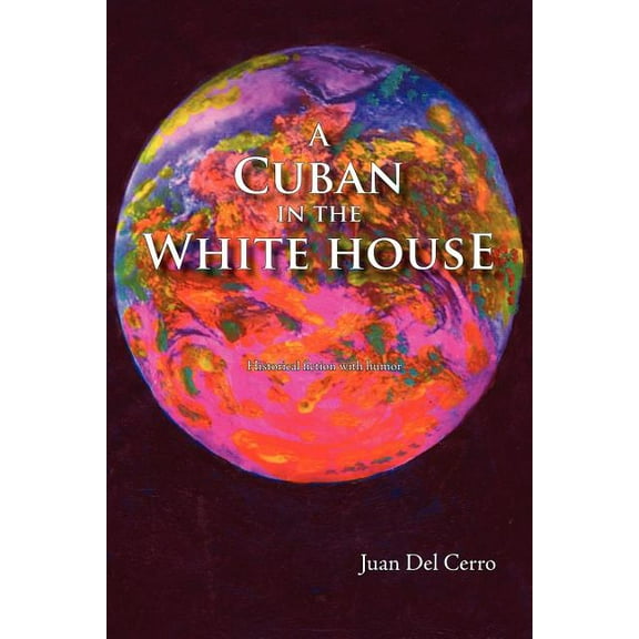 A Cuban in the White House (Paperback)