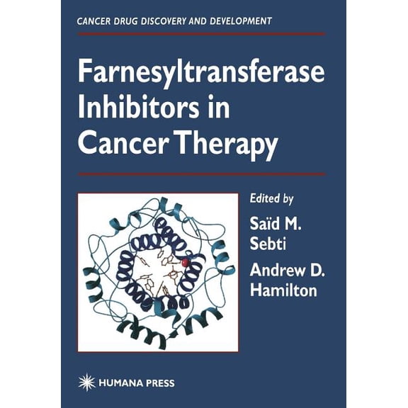 Cancer Drug Discovery & Development Farnesyltransferase Inhibitors in Cancer Therapy, (Paperback)