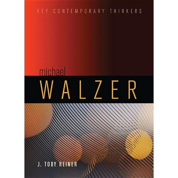 Key Contemporary Thinkers: Michael Walzer (Paperback)