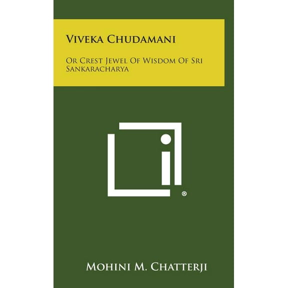 Viveka Chudamani: Or Crest Jewel of Wisdom of Sri Sankaracharya Hardcover