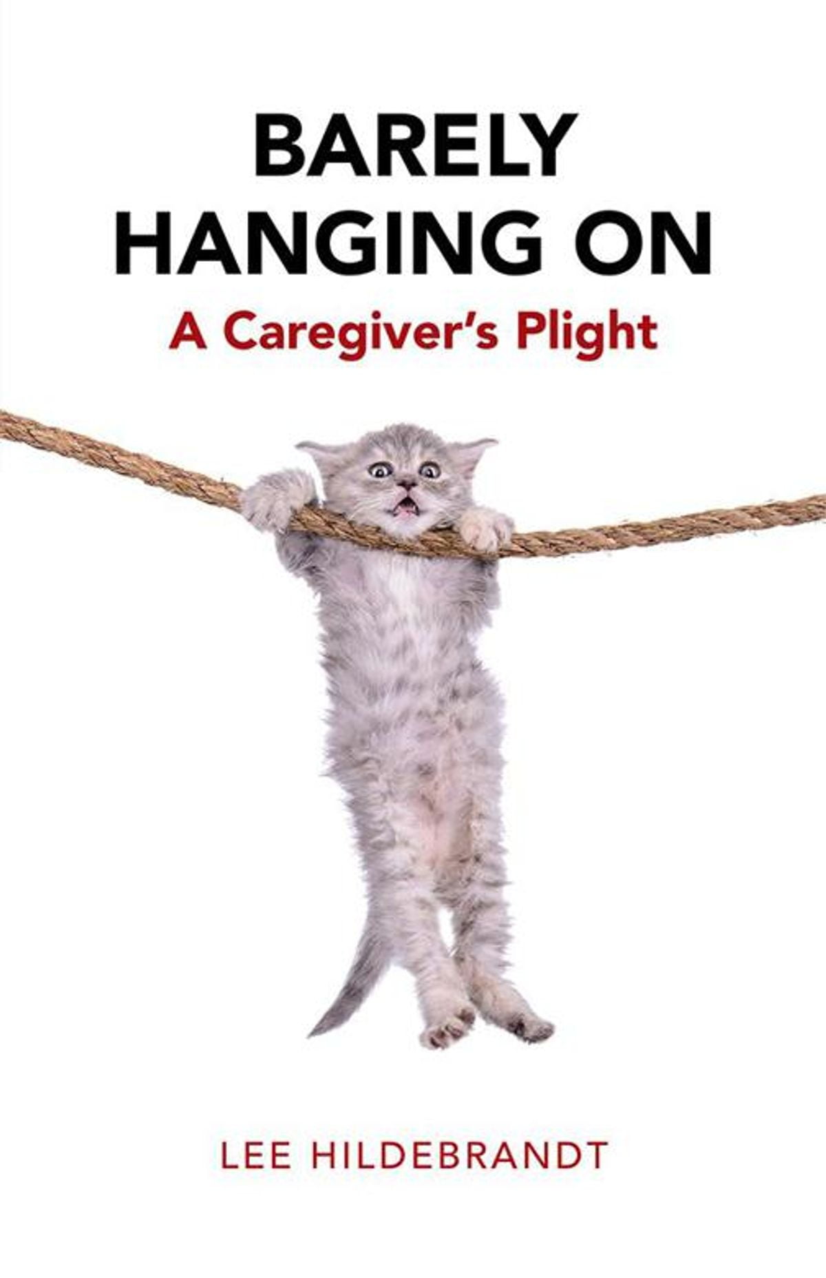 Barely Hanging On by Berry Hodge Barely Hanging On by Berry Hodge