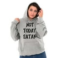 thumbnail image 4 of Not Today Satan Funny Christian Hoodie Sweatshirt Women Men Brisco Brands S, 4 of 6