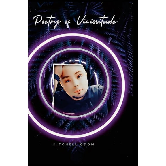 Poetry of Vicissitudes: Emotional Healing & Expression, (Hardcover)