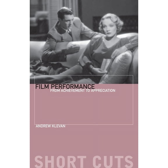 Short Cuts Film Performance: From Achievement to Appreciation, (Paperback)