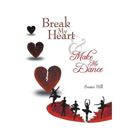 Break My Heart and Make Me Dance - eBook (Shakira's Best Dance Breaks)