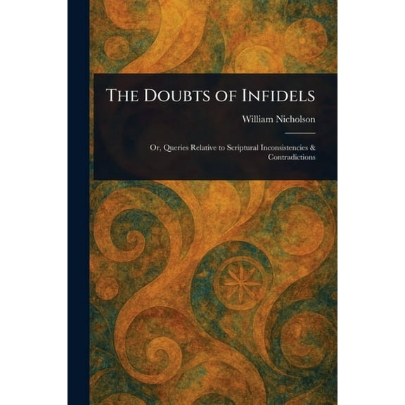 The Doubts of Infidels, (Paperback)