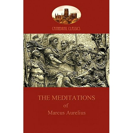 The Meditations of Marcus Aurelius (Aziloth (Best Version Of Meditations By Marcus Aurelius)