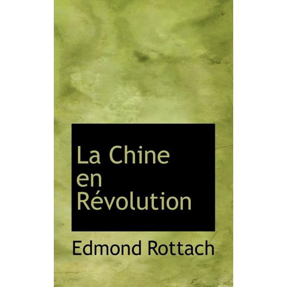 La Chine En Racvolution La Chine En Racvolution (Paperback)