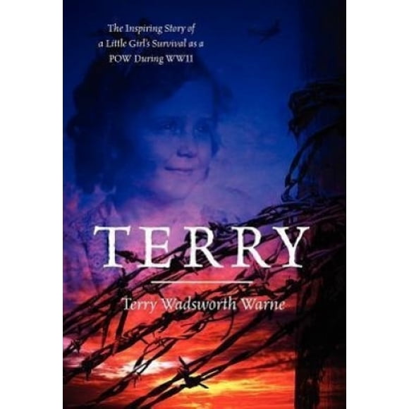 Terry: l'Histoire Inspirante de la Survie d'Une Petite Fille en Tant Que POW pendant WWII