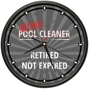 Retired Pool Cleaner Design Wall Clock | Precision Quartz Movement | Retired Not Expired Funny Home Dcor | Home, Office or Bedroom Decoration Retirement Personalized Gift