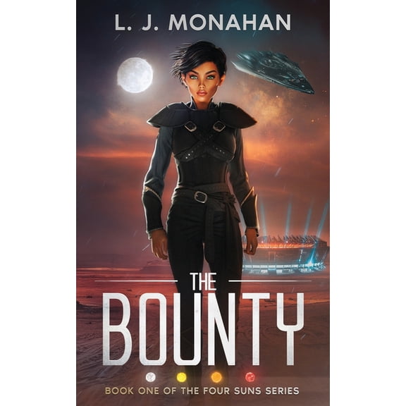 The Bounty: Book One of the Four Suns Series, (Paperback)