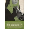 thumbnail image 1 of Pre-Owned Performing Piety : Singers and Actors in Egypt's Islamic Revival (Paperback), 1 of 1