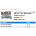 thumbnail image 2 of Intake Manifold Gasket Set - Compatible with 1974 - 1983 Jeep Cherokee 1975 1976 1977 1978 1979 1980 1981 1982, 2 of 2