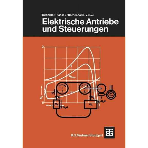 Leitfaden Der Elektrotechnik Elektrische Antriebe Und Steuerungen, (Paperback)