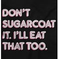 thumbnail image 2 of Dont Sugarcoat It Cute Sweet Foodie Unisex Plus Fleece Graphic Hoodie Brisco Brands 2X, 2 of 5