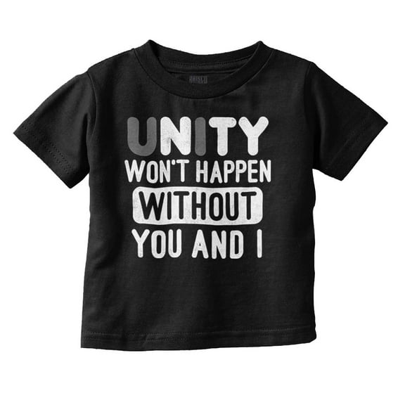 Unity Needs You and I Cute Pun Toddler Boy Girl T Shirt Infant Toddler Brisco Brands 6M