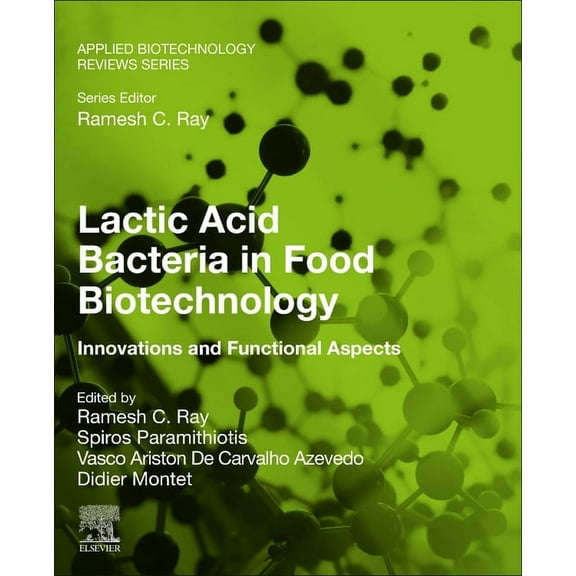 Applied Biotechnology Reviews Lactic Acid Bacteria in Food Biotechnology: Innovations and Functional Aspects, (Paperback)