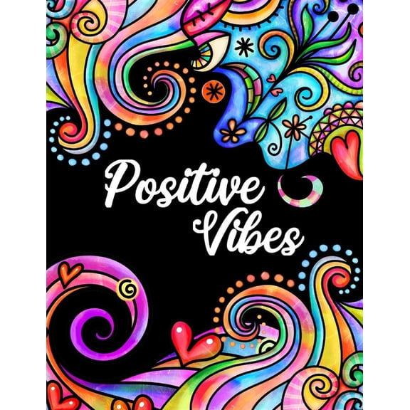 Positive Vibes : Motivation and Inspiration Journal with Coloring Pages for Adults Perfect Gift for Men, Women, Teen and Seniors (Diary, Notebook) (Paperback)