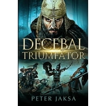 Decebal Triumfător, (Paperback)