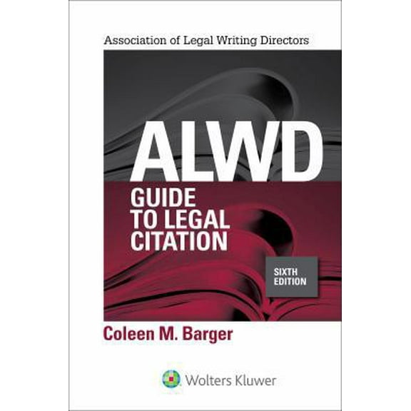 Pre-Owned Alwd Guide to Legal Citation (Spiral-bound) 1454887761 9781454887768