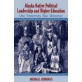 thumbnail image 3 of Alaska Native Political Leadership and Higher Education One University, Two Universes, 3 of 4