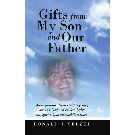 Gifts From My Son and Our Father, (Hardcover)