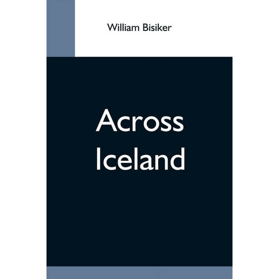 Across Iceland, (Paperback)
