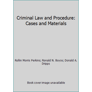 Criminal Law and Procedure: Cases and Materials, Used [Hardcover]