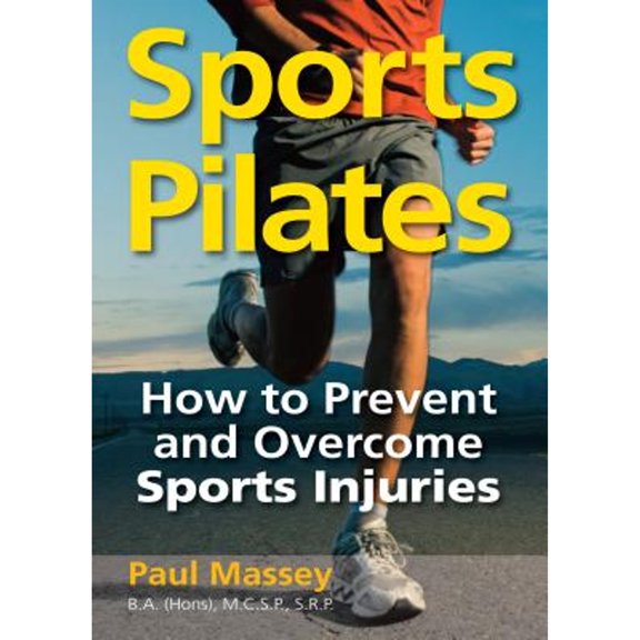 Pre-Owned Sports Pilates: How to Prevent and Overcome Sports Injuries (Paperback) by Paul Massey, Peter Blanch