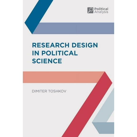 Political Analysis Research Design in Political Science, Book 49, (Paperback)
