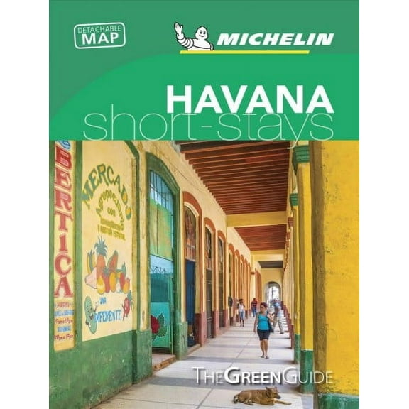 Michelin Green Guide Short Stays Havana : Travel Guide (Paperback)