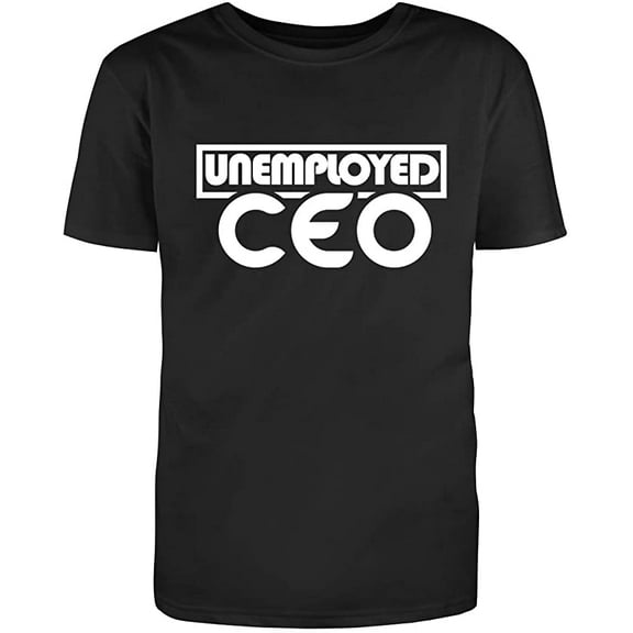 RedBarn Unemployed CEO Gift Novelty Sarcastic Funny Mens Graphic T Shirts