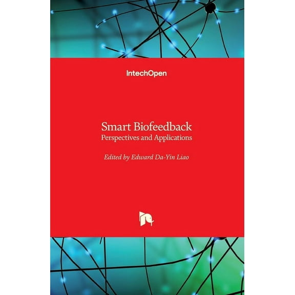 Smart Biofeedback: Perspectives and Applications (Hardcover)