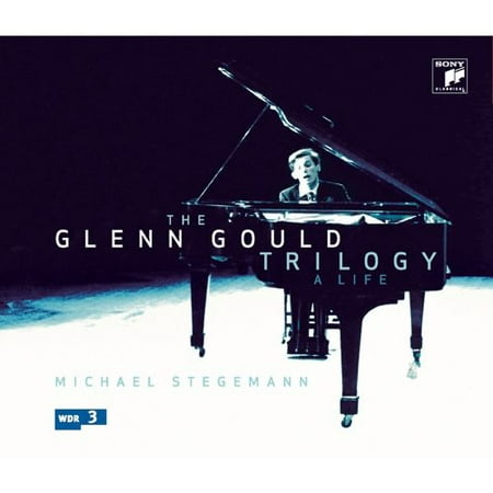 The Glenn Gould Trilogy: A Life (Best Glenn Gould Recordings)