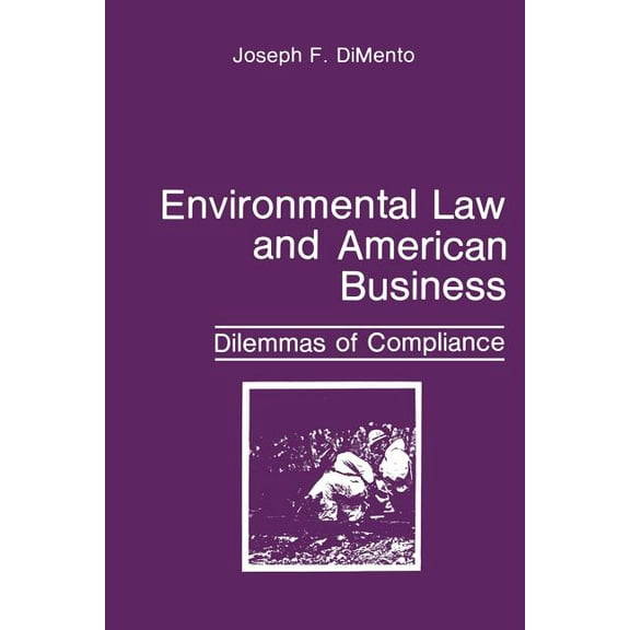 Environment, Development and Public Poli Environmental Law and American Business: Dilemmas of Compliance, (Paperback)
