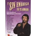 thumbnail image 1 of Y SIN EMBARGO YO TE AMABA EDICIONES CAL Y ARENA DELIA JUAREZ GONZALEZ, 1 of 1
