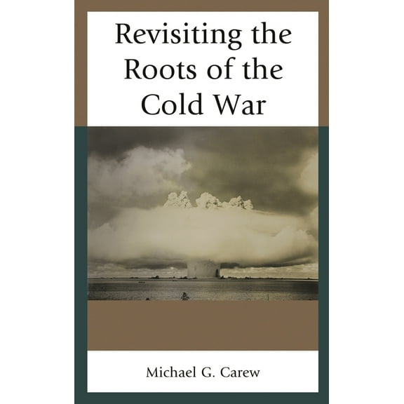 Revisiting the Roots of the Cold War, (Paperback)