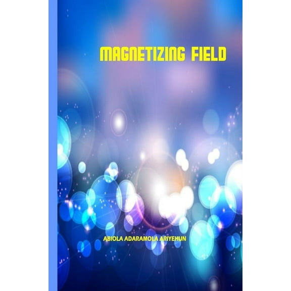 Magnetizing Fields (Paperback)