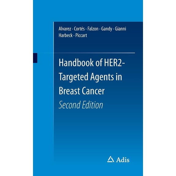 Handbook of Her2-Targeted Agents in Breast Cancer, (Paperback)