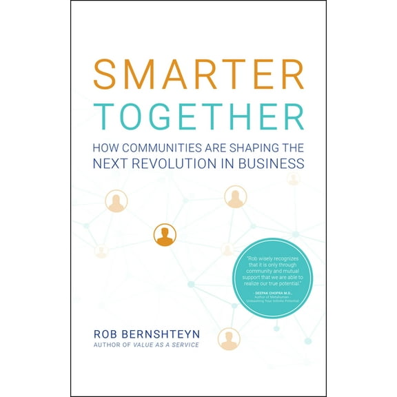 Smarter Together : How Communities Are Shaping the Next Revolution in Business (Hardcover)